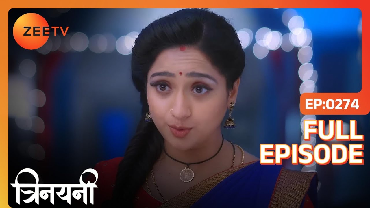 Trinayani की वजह से Thilottama का मूड हुआ खराब  | Trinayani Hindi | Full Ep. 274 | ZEE TV