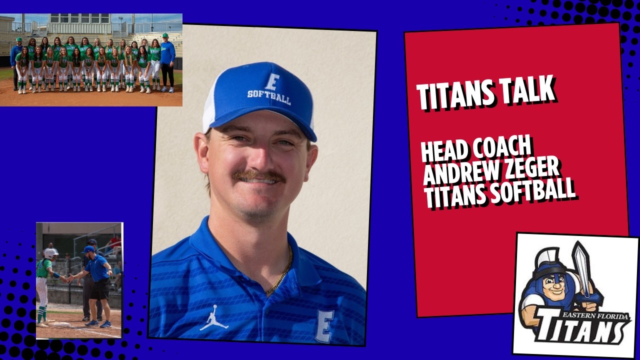 Head Softball Coach Andrew Zeger-Eastern Florida | Titans Talk