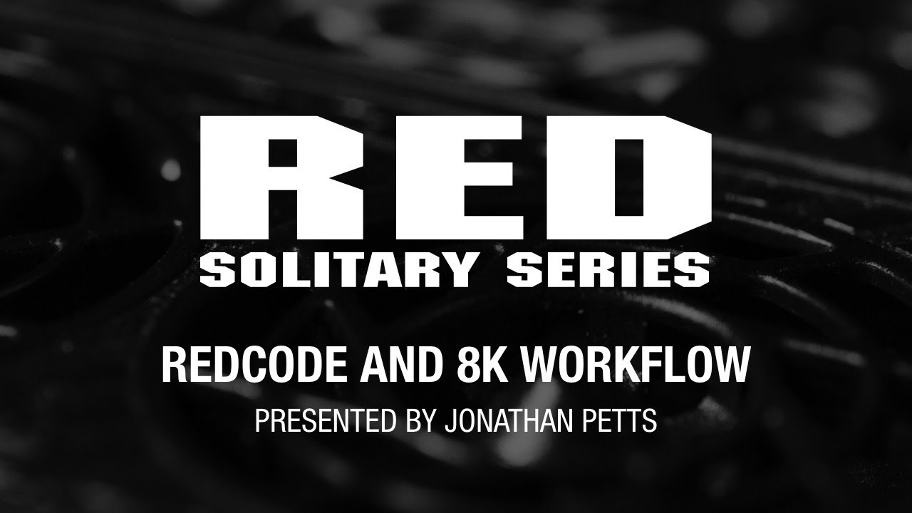 RED Solitary Series | REDCODE and 8K Workflow