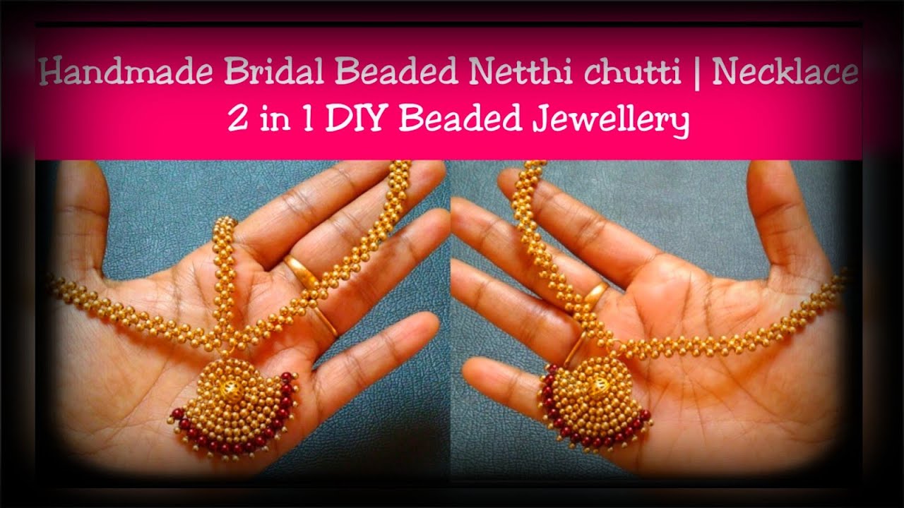How to make bridal beaded Netthi chutti|Necklace|2 in 1 DIY Jewellery|Beaded Maang Tikka Making|DIY
