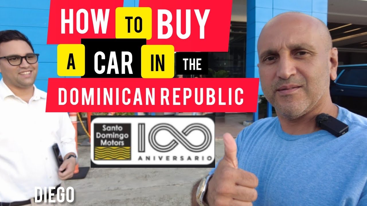 How & Where To Buy a Car in The Dominican Republic | Santo Domingo Motors | by KASH