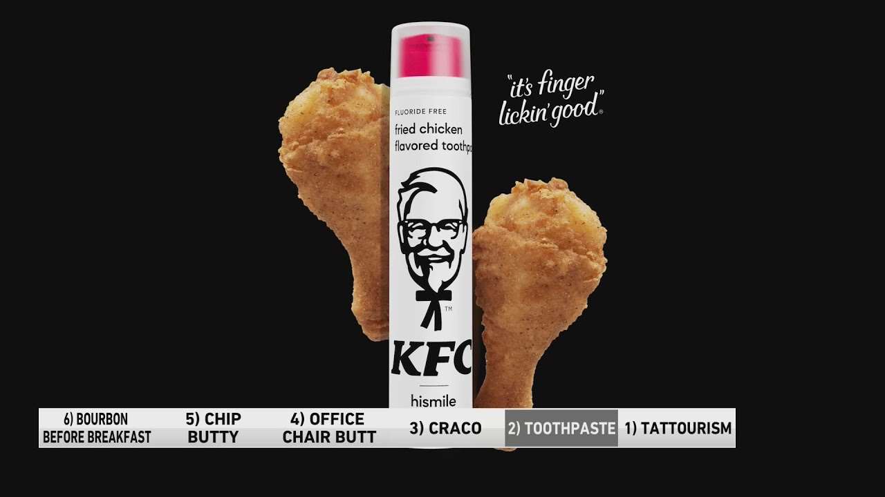 6@6: Fried chicken flavored toothpaste