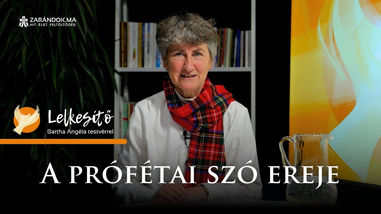 A prófétai szó ereje – Lelkesítő
