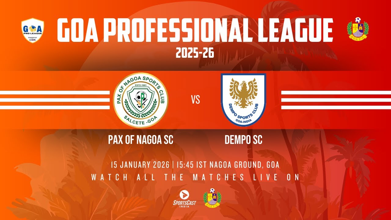 PAX OF NAGOA SC vs DEMPO SC | GOA PROFESSIONAL LEAGUE 2025-26