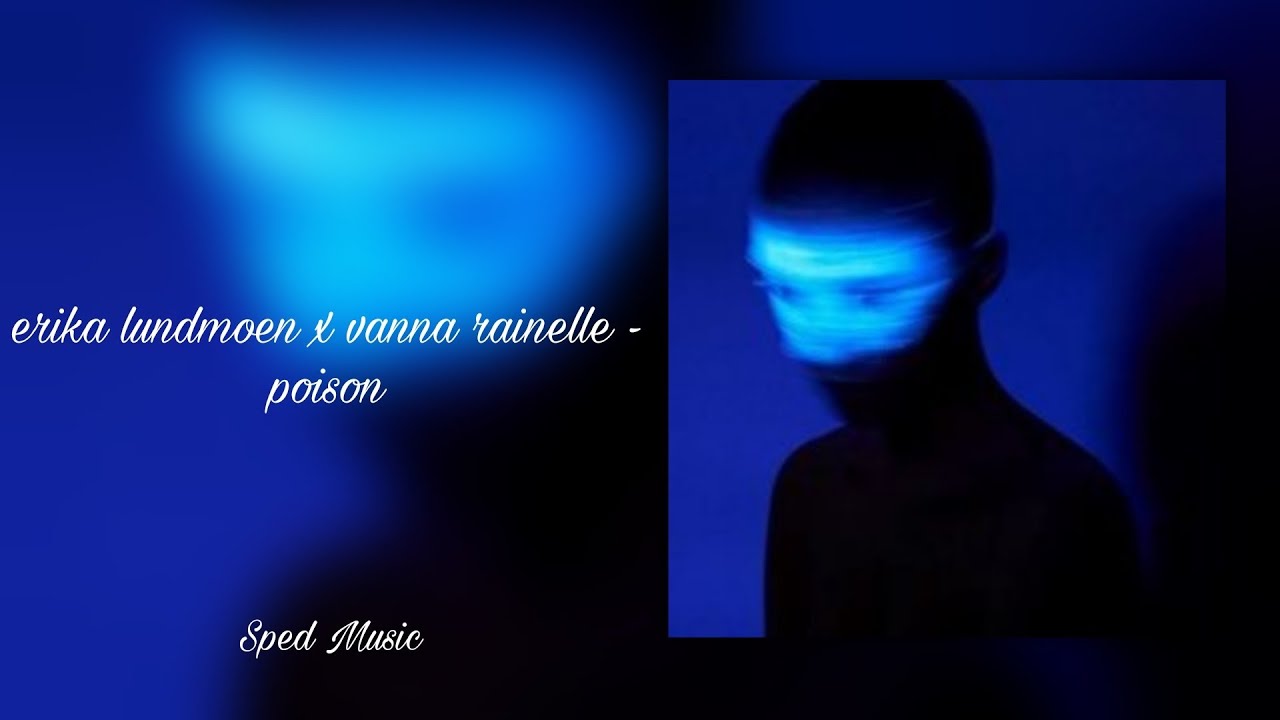 erika lundmoen x vanna rainelle - poison