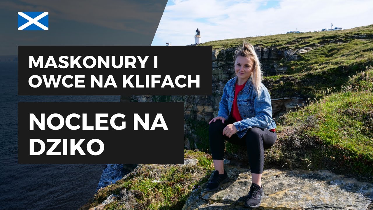Maskonury w Szkocji + Najpiękniejsze klify, Nocleg na plaży, Wikingowie | Wiecznie Wolni Vlog