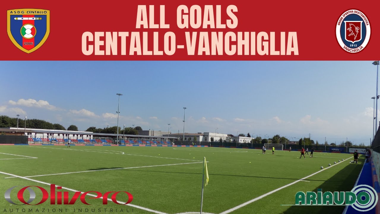 ALL GOALS CENTALLO-VANCHIGLIA