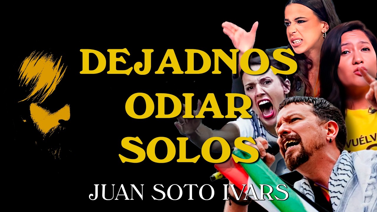 O LES DEJAMOS ODIAR SÓLO A ELLOS O NOS VAN A ENTERRAR A MANIFIESTOS