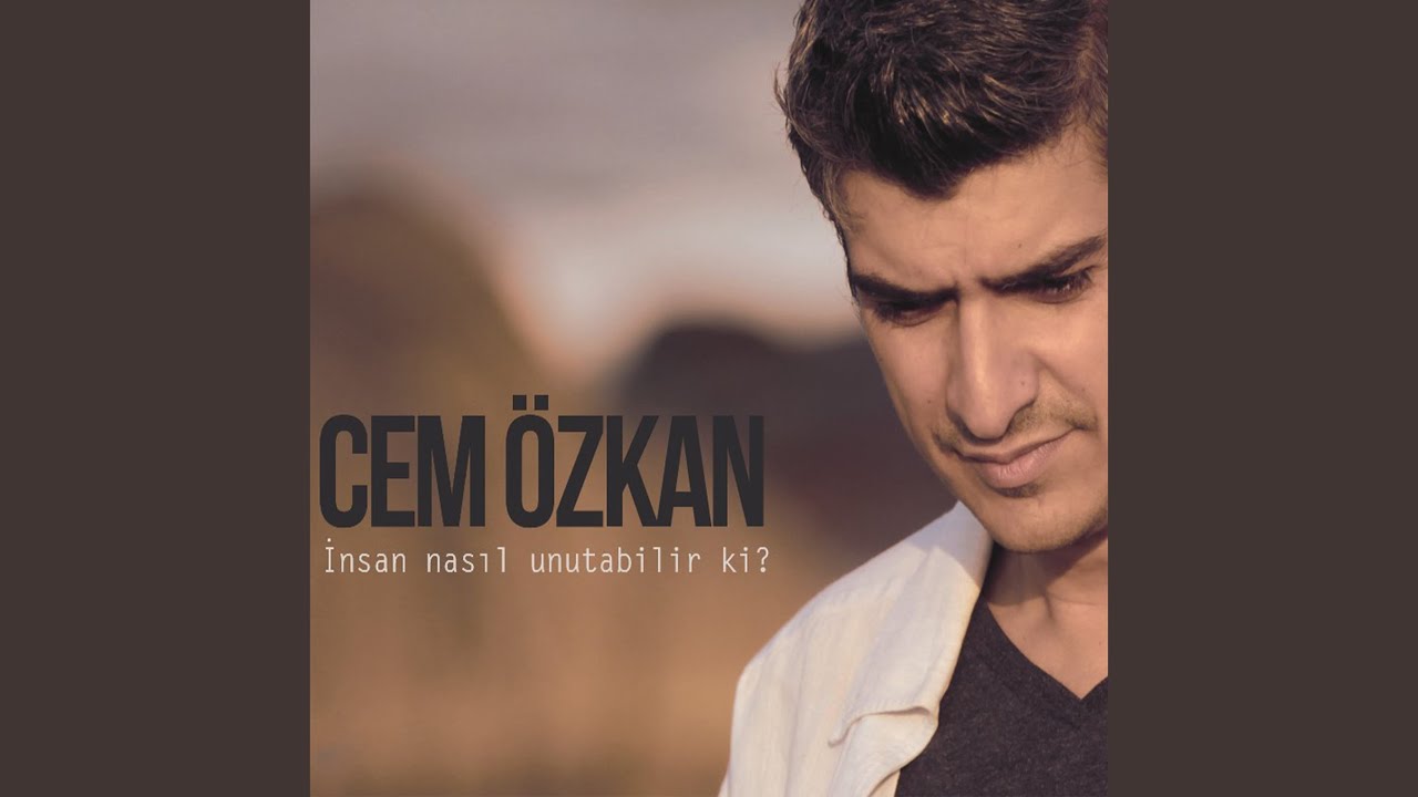 İnsan Nasıl Unutabilir Ki