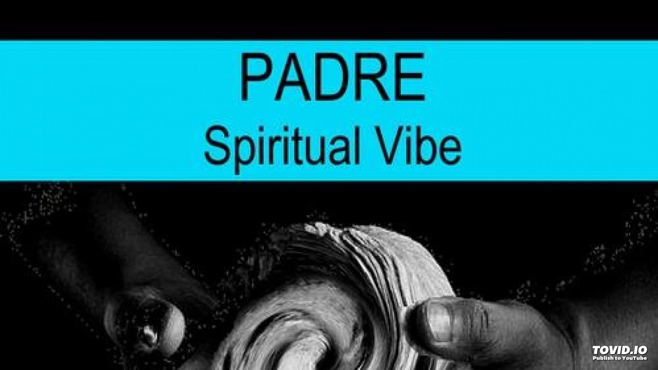 Padre (RPO Drums) - Spiritual Vibe