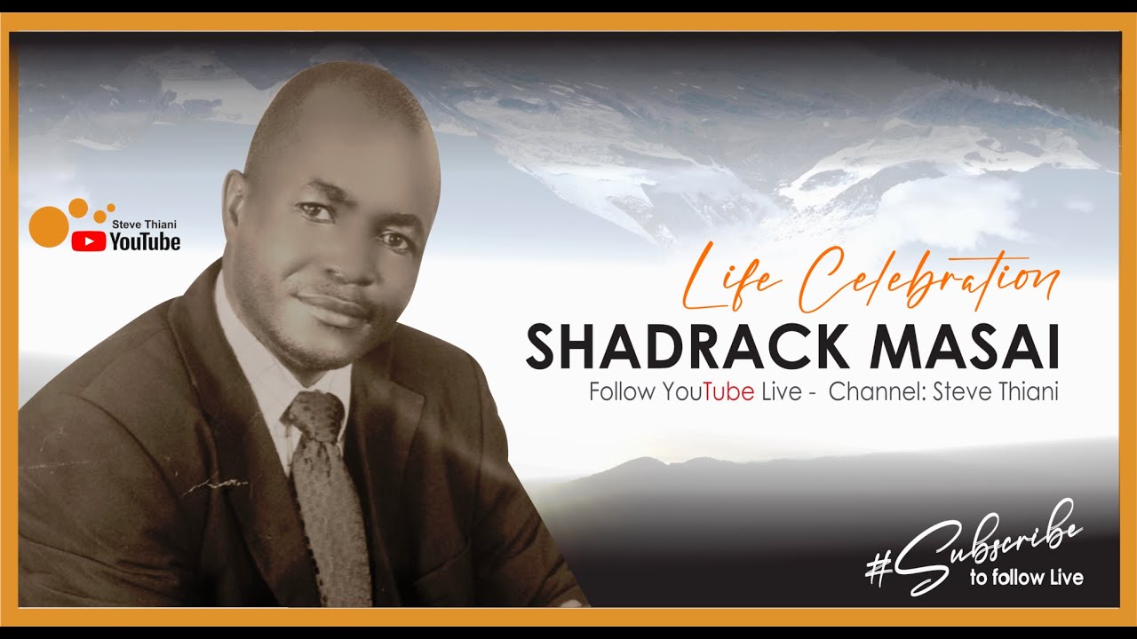 Shadrack Masai Life Celebration😭😭😭😭😭. Held on: 26 January 2022.