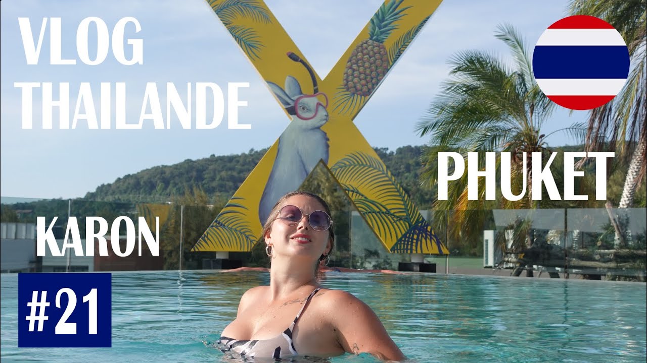 De Koh Phi Phi à Phuket : Arrivée à Karon, Notre Nouvelle Aventure Commence !