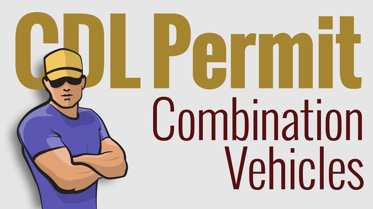 CDL Permit: Written Test–Combination Vehicles