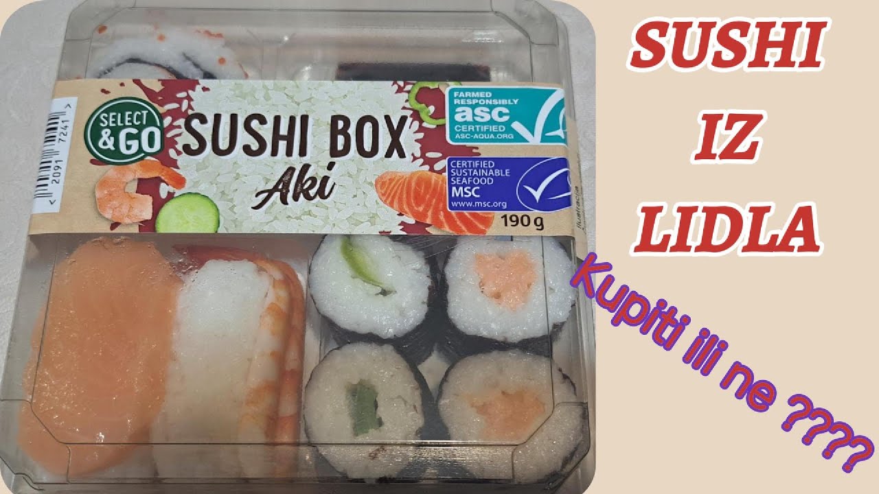 Sushi iz Lidla - Valja li ili ?????