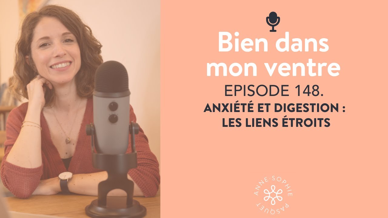 Anxiété et digestion : les liens étroits