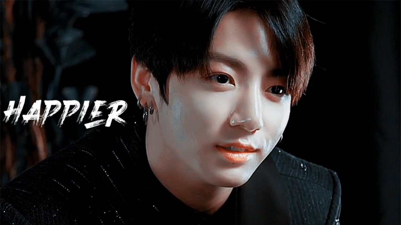 Jeon Jungkook - Happier [FMV]