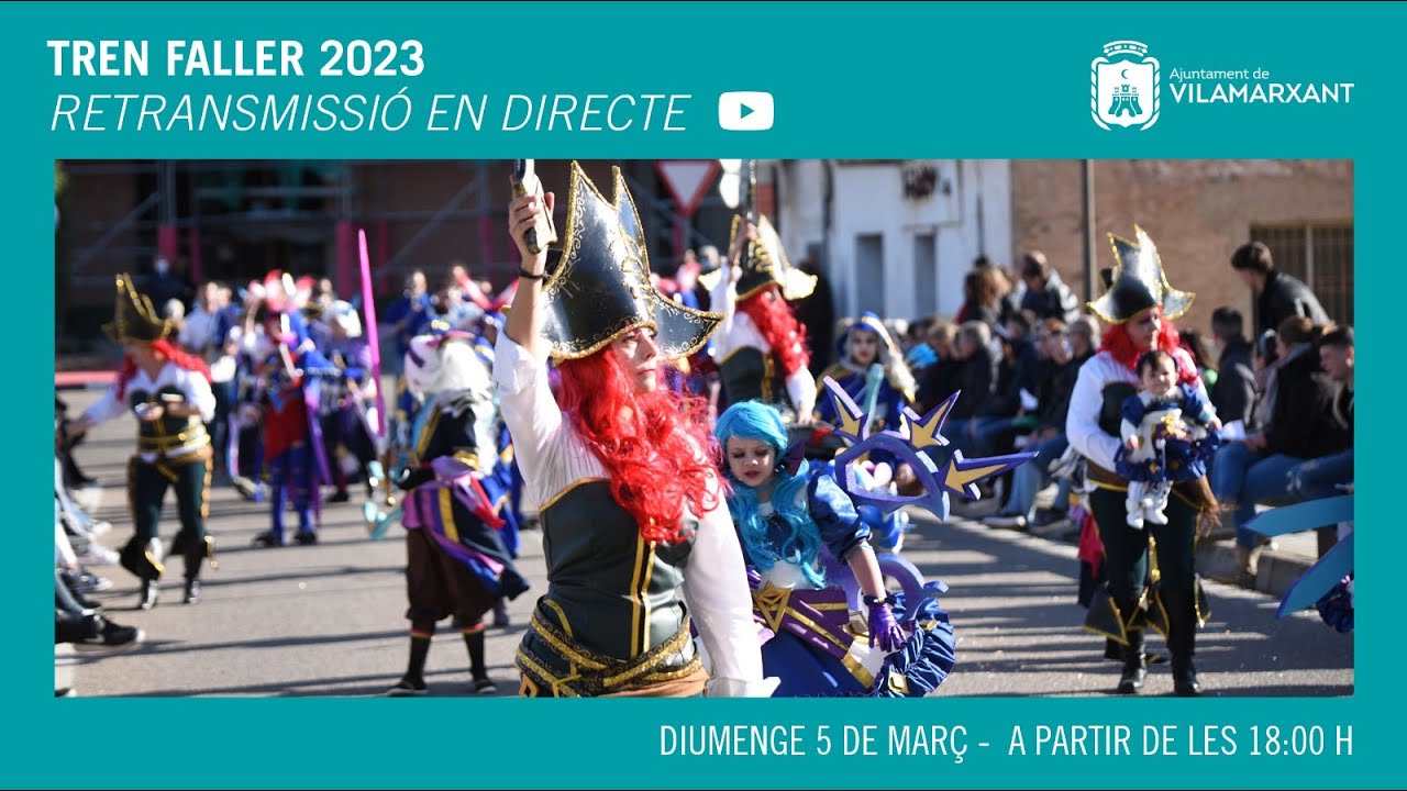 Tren faller Vilamarxant 2023 - Retransmissió en directe