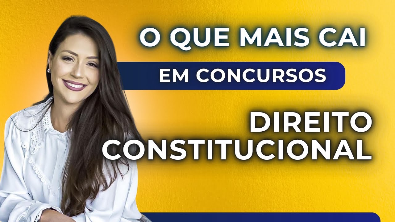 O que mais cai de Direito Constitucional em Concursos Públicos | Adriane Fauth