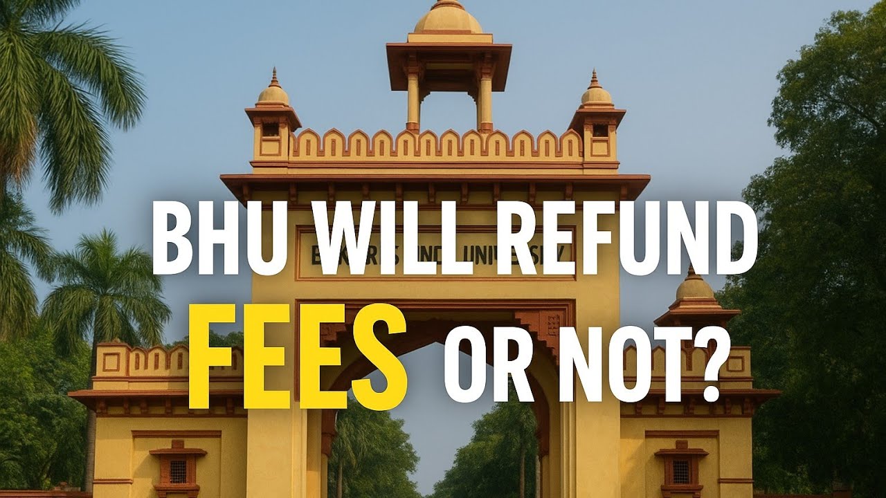 BHU UP & PG FEES REFUND UPDATE ✨