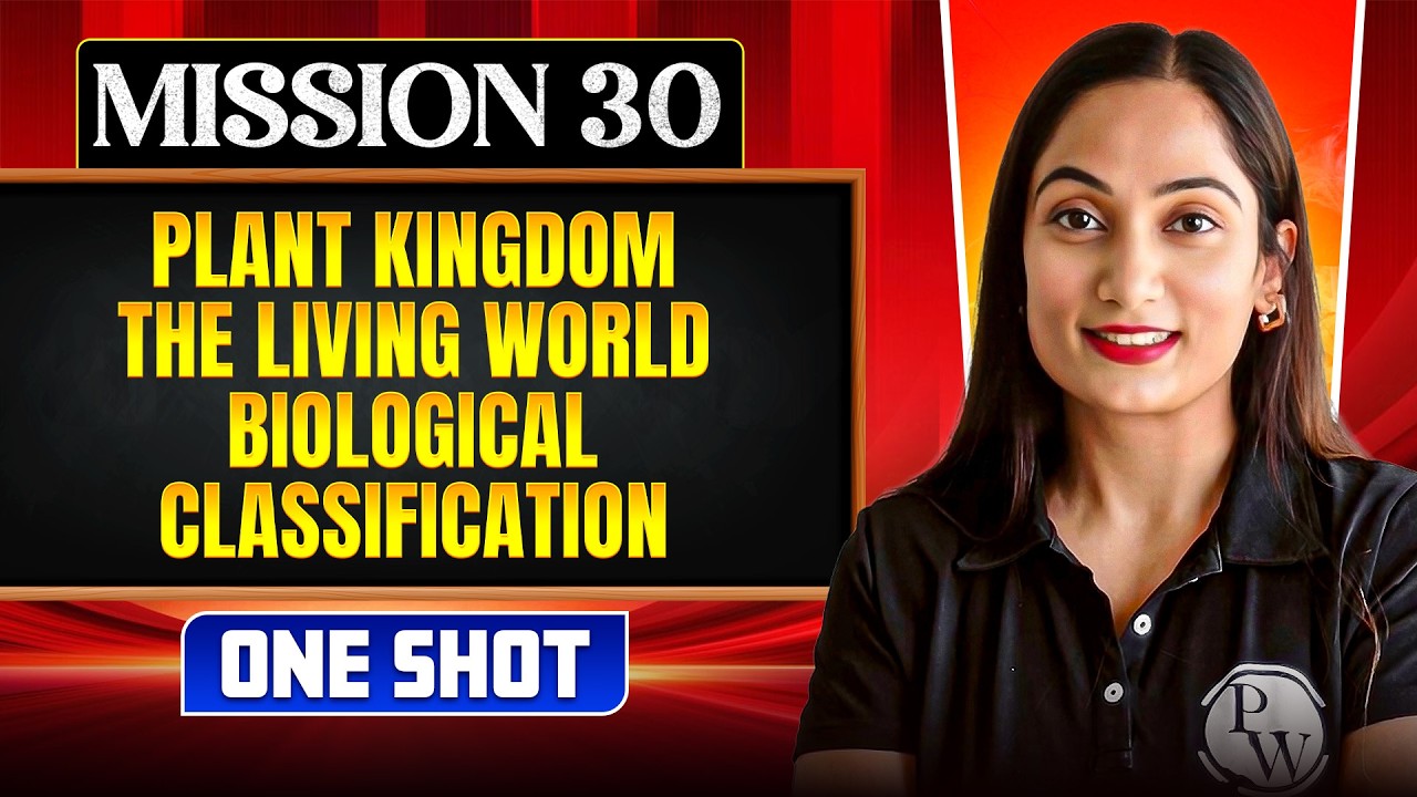 Plant Kingdom,Living World & Biological Classification in ONE SHOT | Concept, Trick & PYQ |NEET 2026