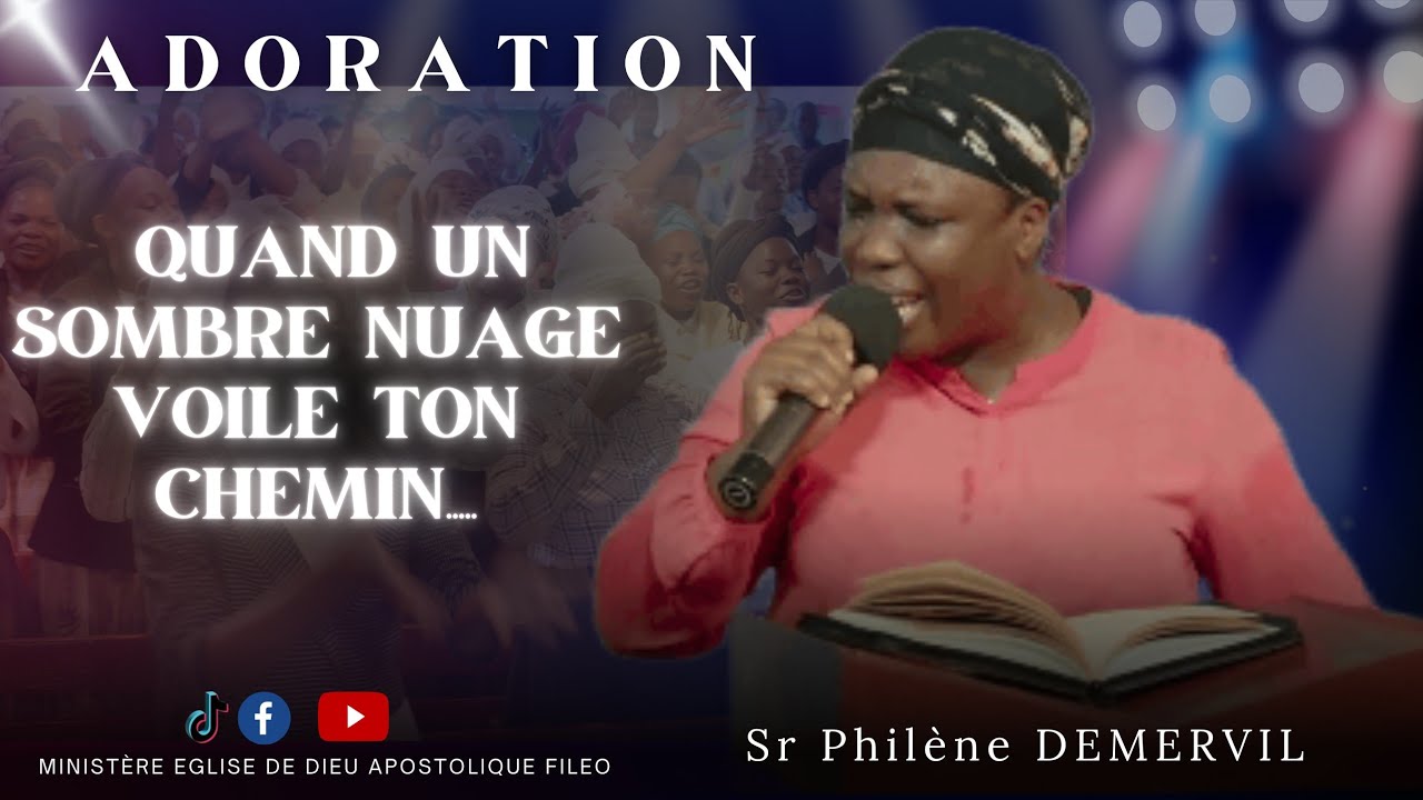 ADORATION: Quand un sombre nuage voile ton chemin...|MEDAF RD.