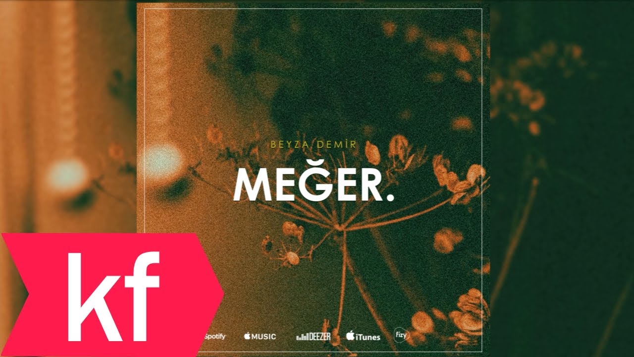 Beyza Demir - Meğer