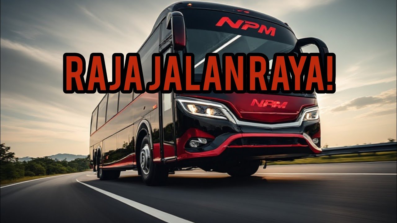 Raja Jalan Raya Indonesia! 🚍💨 | Kemewahan Bus NPM yang Mengagumkan