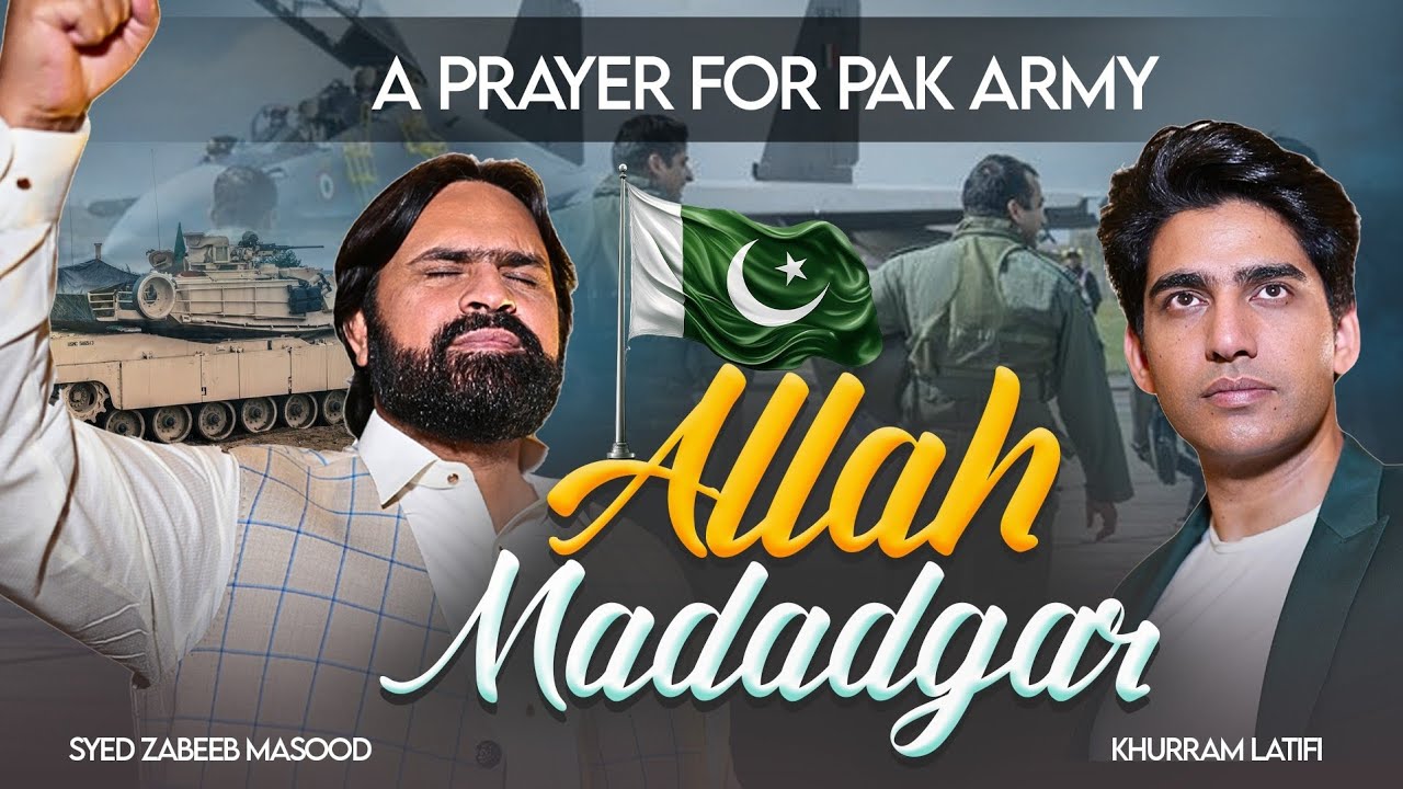 Allah Madadgar | A tribute to Pakistan Armed Forces | Khurram Latifi | Syed Zabeeb Masood