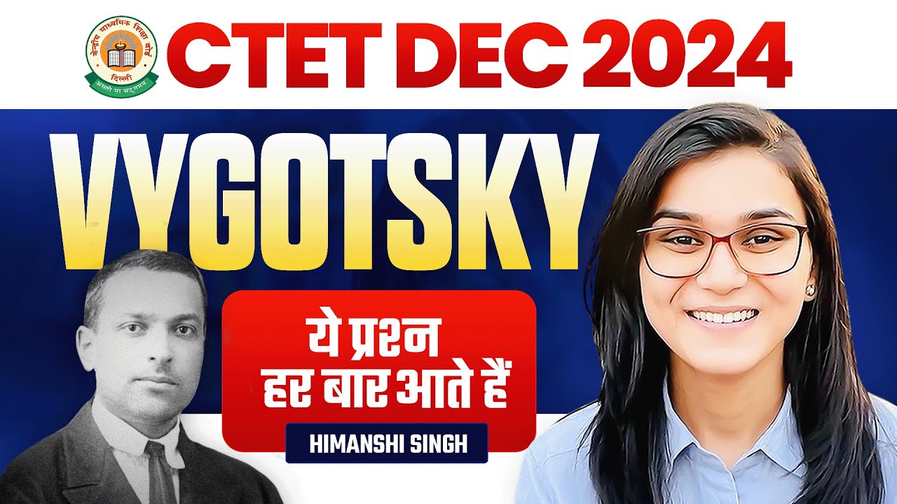 CTET 15th Dec 2024 Vygotsky CDP Topic-02 by Himanshi Singh