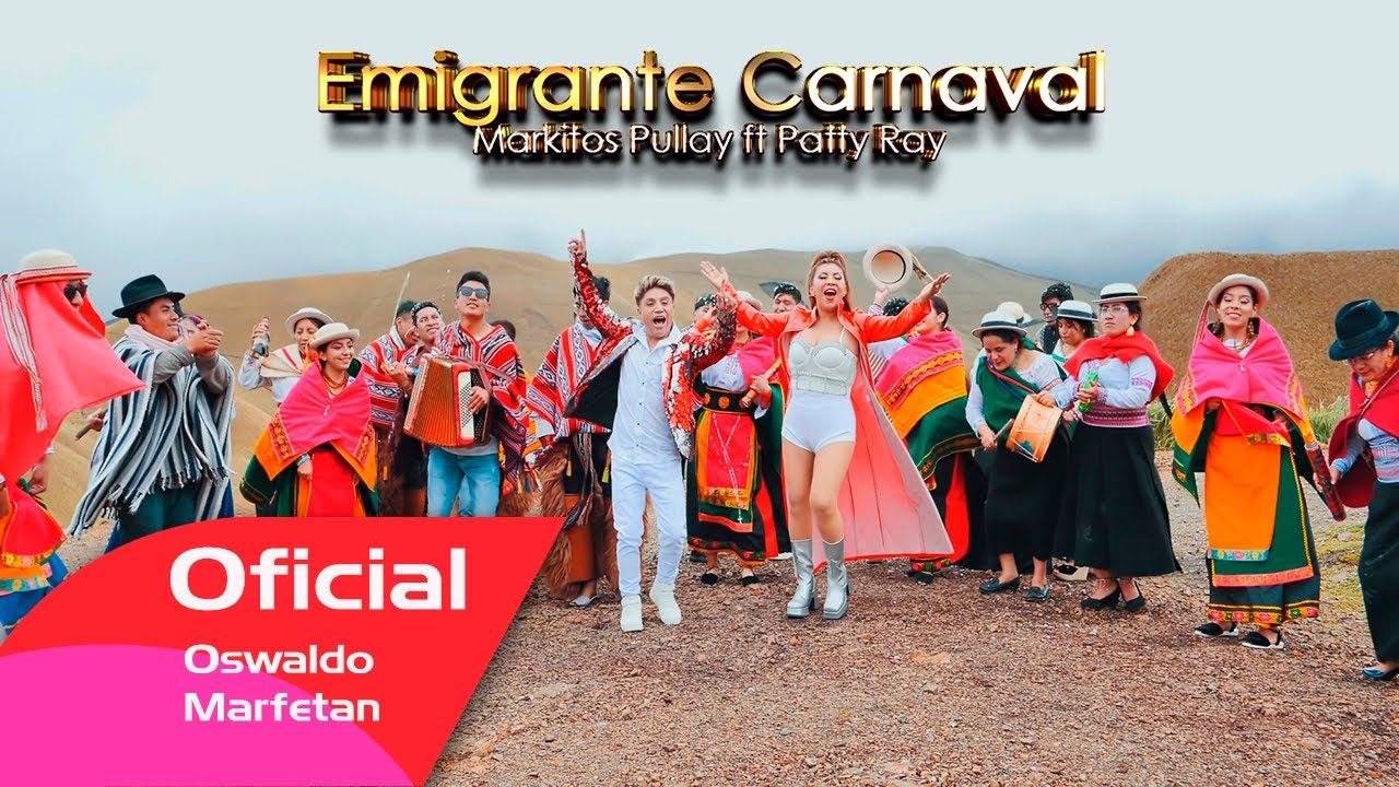 EMIGRANTE CARNAVAL - MARKITOS PULLAY 2025 -  ((VIDEO OFICIAL C4K ))