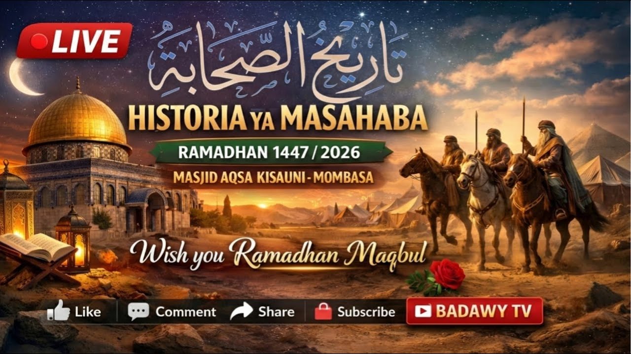 🔴#LIVE ||HISTORIA YA MASAHABA||ABDALLAH IBN MASOUD|| IBN10 RAMADHAN1447/28 FEB 2026 ||MSJS AQSWA MSA