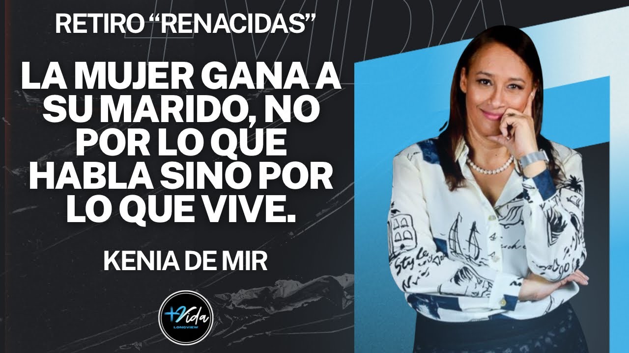 Prédica para la mujer | Kenia De Mir | Retiro “Renacidas” 2026