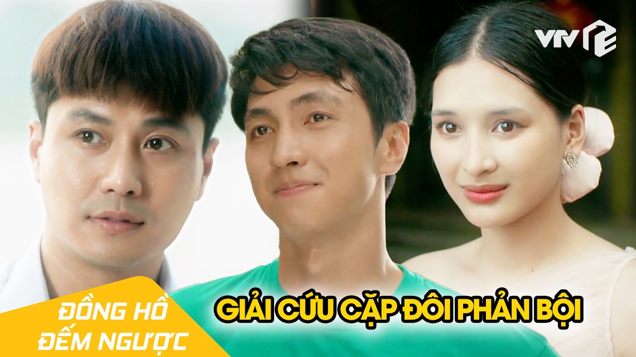 Thành giải cứu anh em chí cốt phản bội, người yêu cũ 'tham giàu bỏ nghèo' | Đồng Hồ Đếm Ngược Tập 11