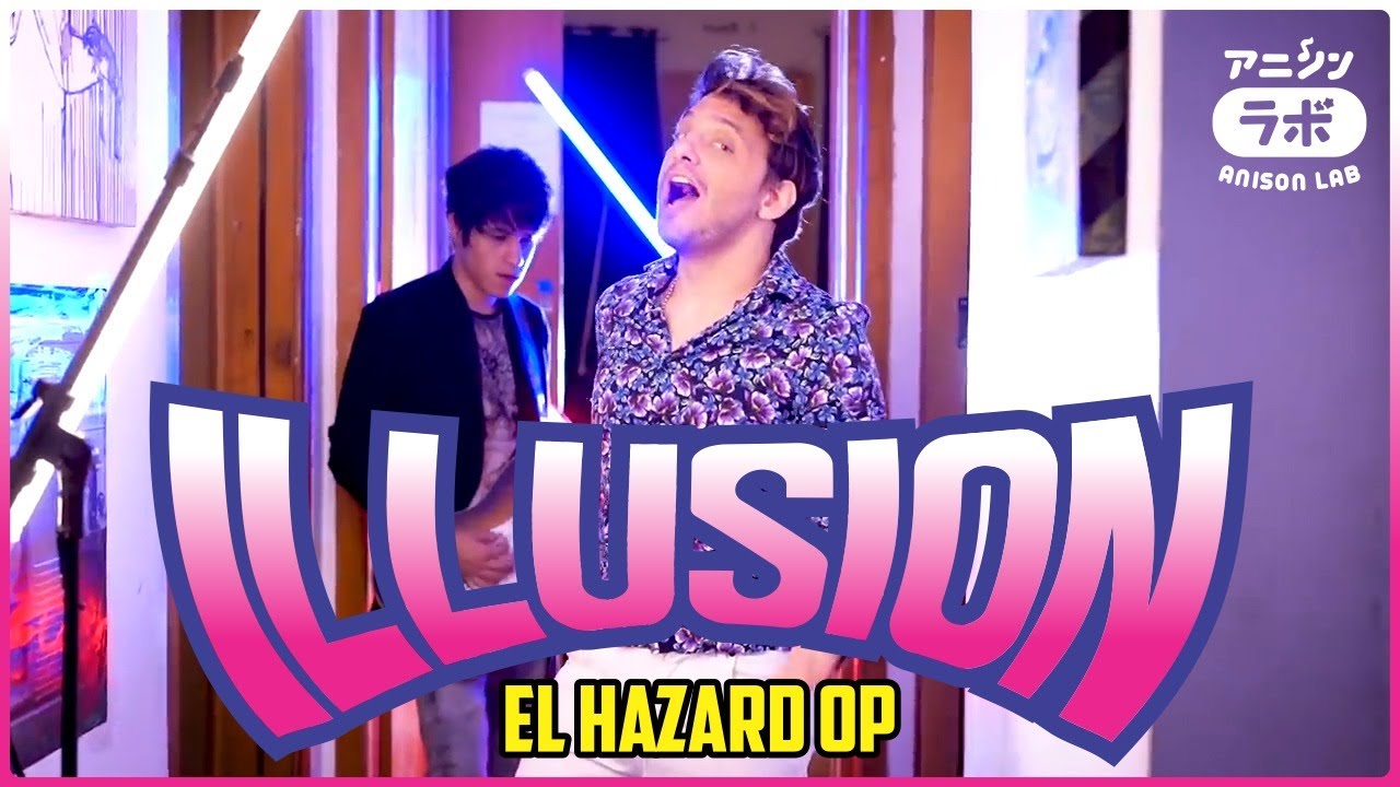 Illusion (El Hazard opening - PT-BR/ JP)・Ricardo Cruz, Lucas Araujo