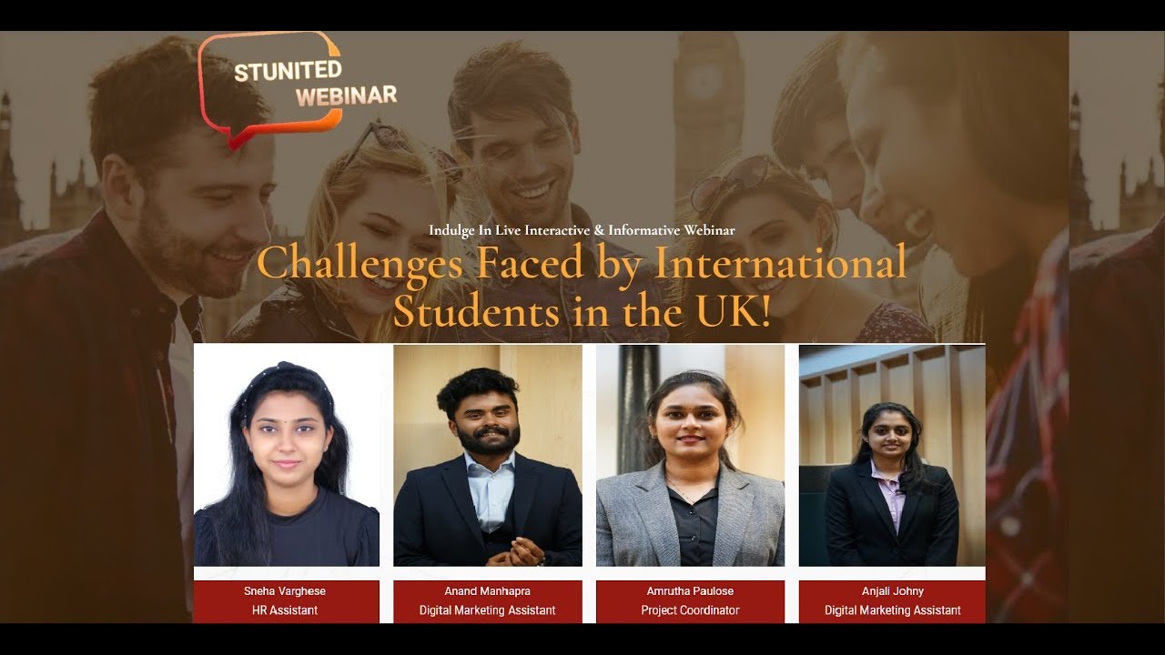 Stunited Webinars:- Challenges Faced by International Students in the UK!