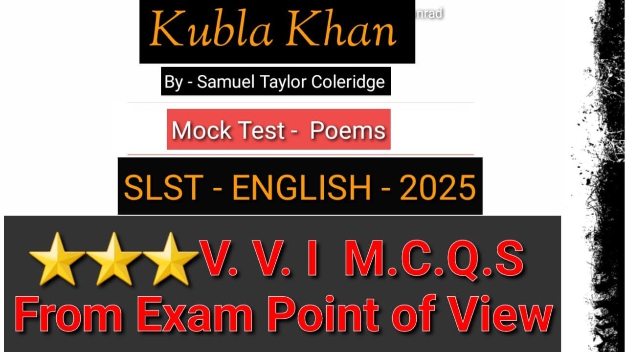SLST - 2025 // Mock Test // English Poems - XI -XII  // Kubla Khan by - S. T. Coleridge  // WBSSC