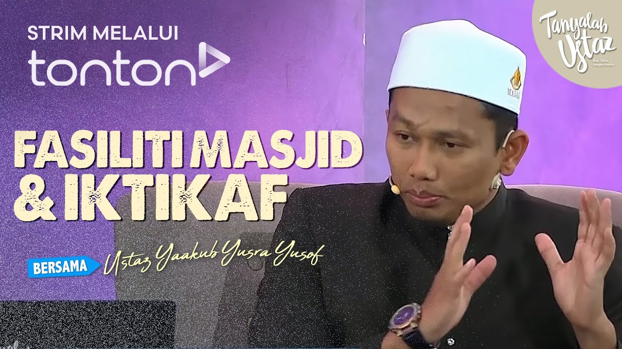 [FULL] Tanyalah Ustaz (2025) | Fri, Mar 21 - Fasiliti Masjid & Iktikaf | Tonton