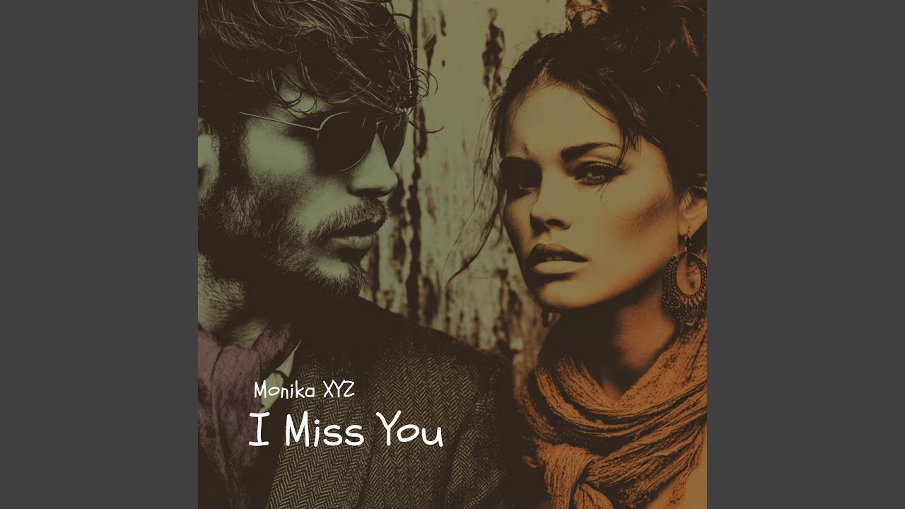 I Miss You