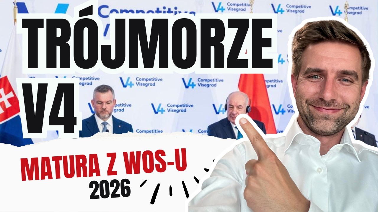 Grupa Wyszehradzka i Tr&oacute;jmorze - Co Trzeba Wiedzieć do Matury?
