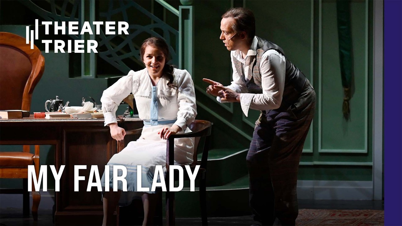 My Fair Lady – Trailer – Theater Trier