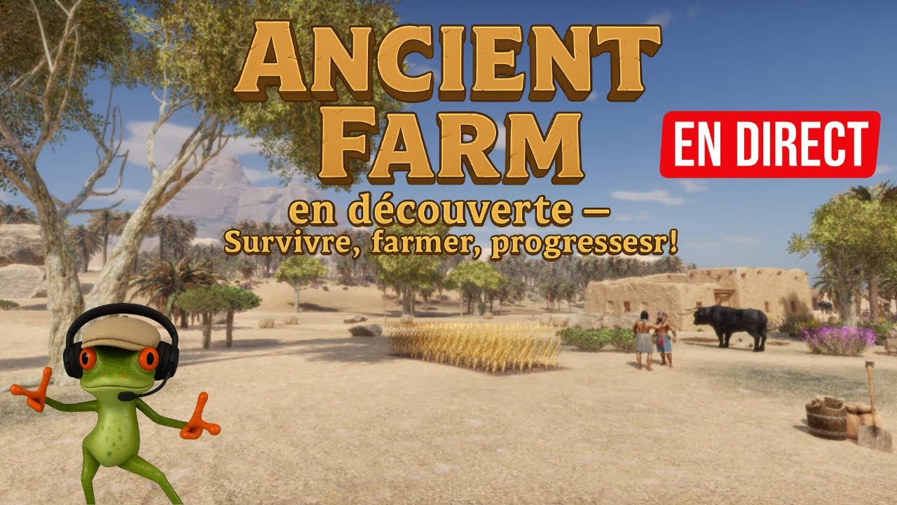 Ancient Farm en découverte – Survivre, farmer, progresser !