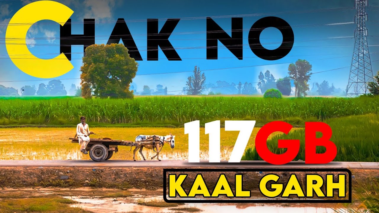 Chak Number 117 GB Kaal Garh Jaranwala Faisalabad | The History Of Chak Number 117 GB Kaal Garh