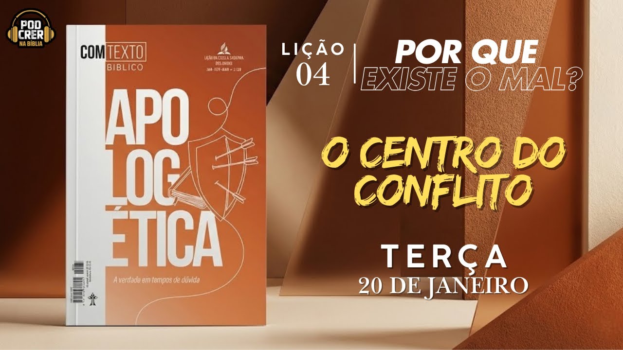 O CENTRO DO CONFLITO | Lição 4 - 1° Trimestre de 2026