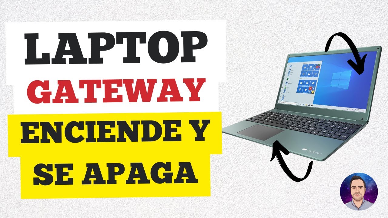 LAPTOP GATEWAY SE ENCIENDE Y SE APAGA..!!!!