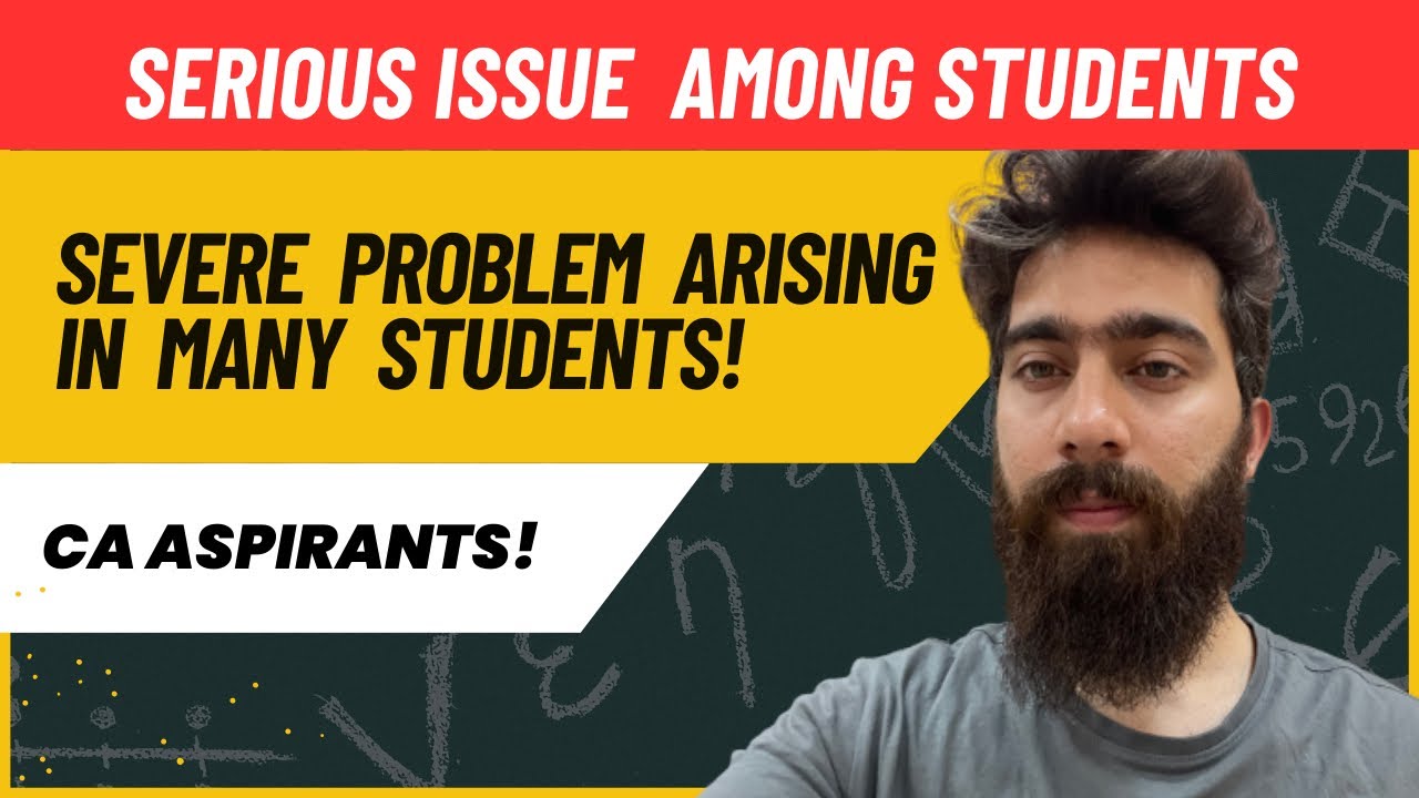 Severe Problem arising while studying nowadays | CA Tushar Kalra