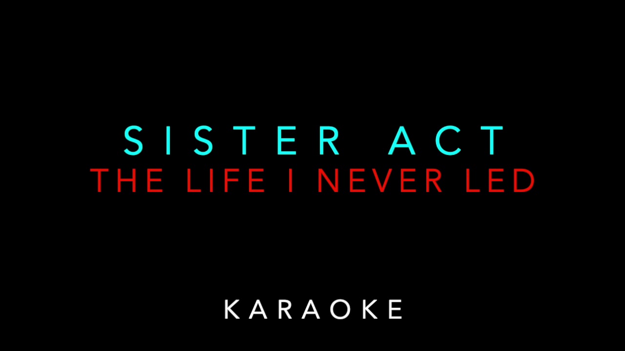 【KARAOKE】MUSICAL 『Sister Act』THE LIFE I NEVER LED (Piano Instrumental)