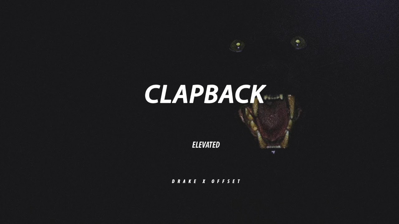 clapback || Drake x Offset TYPE BEAT