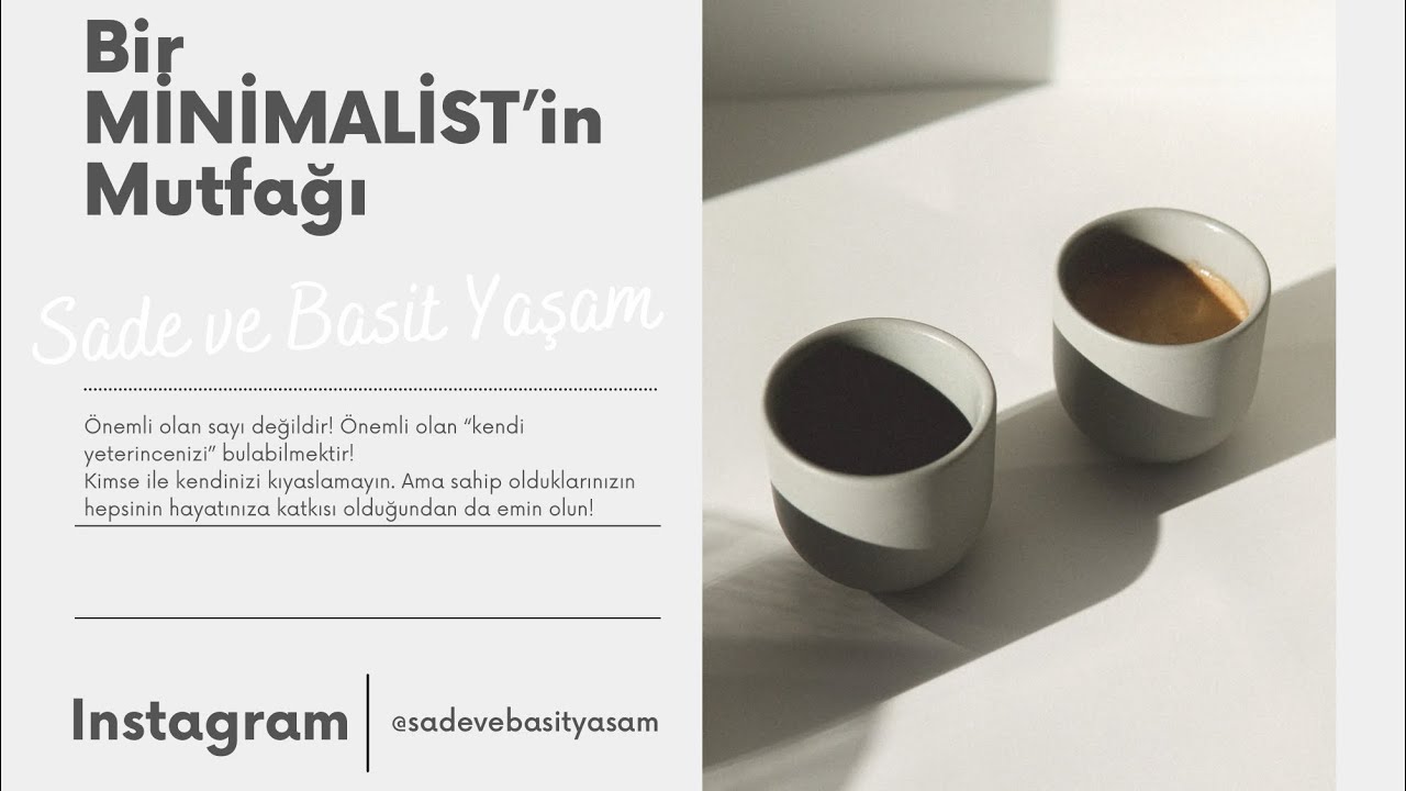 Bir MİNİMALİST’in Mutfağı!