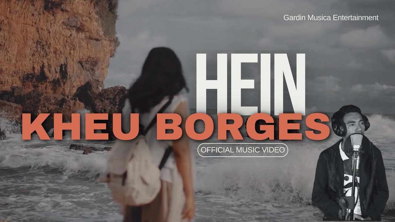Hein-Kheu Borges (Official Music Video)