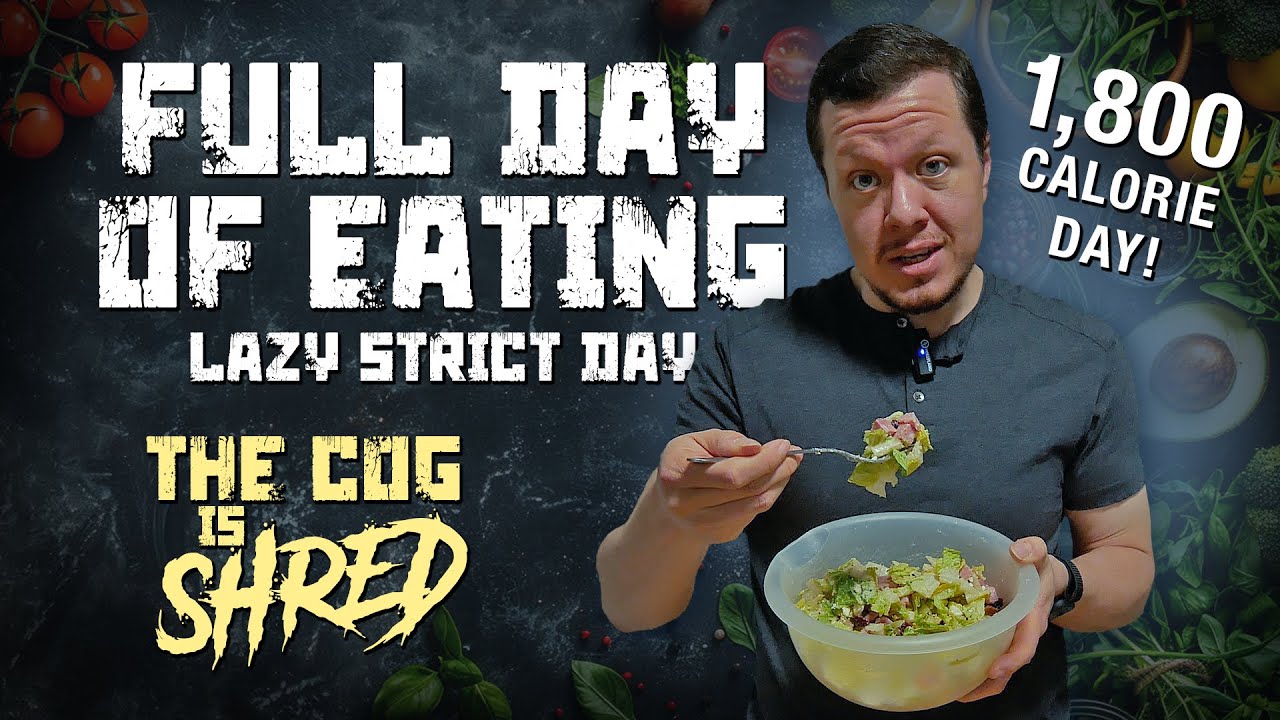 Full Day of Eating - Lazy But Strict Day!